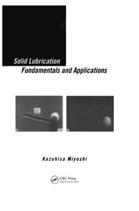 bokomslag Solid Lubrication Fundamentals and Applications