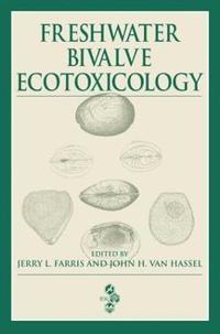 bokomslag Freshwater Bivalve Ecotoxicology