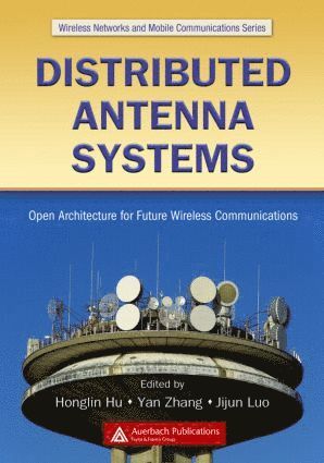 Yan Zhang, Honglin Hu, Jijun Luo - Distributed Antenna Systems, Inbunden