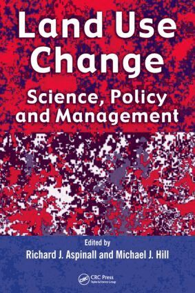 Richard J. Aspinall, Michael J. Hill - Land Use Change, Inbunden