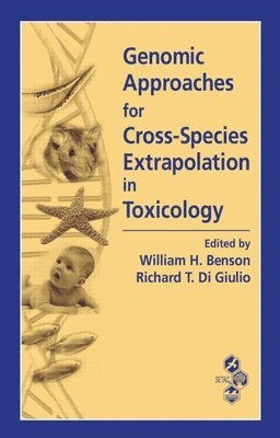 Genomic Approaches for Cross-Species Extrapolation in Toxicology 1