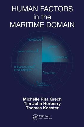 Michelle Grech, Tim Horberry, Thomas Koester - Human Factors in the Maritime Domain, Inbunden