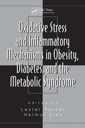Helmut Sies - Oxidative Stress and Inflammatory Mechanisms in Obesity, Diabetes, and the Metabolic Syndrome, Inbunden