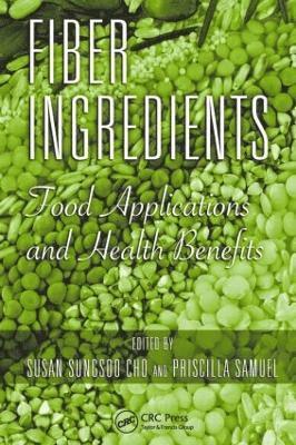 Susan Sungsoo Cho, Priscilla Samuel - Fiber Ingredients, Inbunden