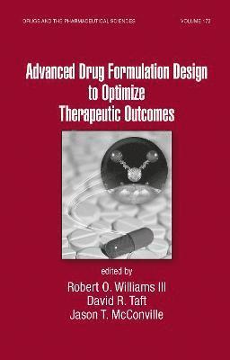Advanced Drug Formulation Design to Optimize Therapeutic Outcomes 1