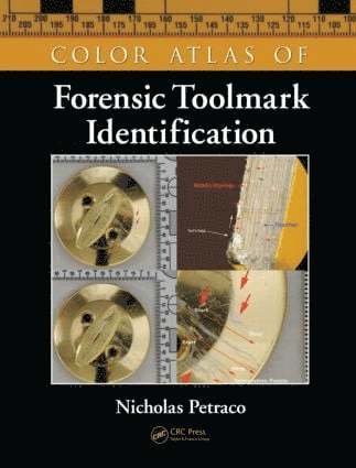 Color Atlas of Forensic Toolmark Identification 1