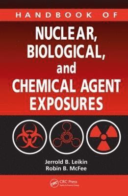 bokomslag Handbook of Nuclear, Biological, and Chemical Agent Exposures