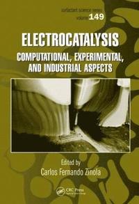 bokomslag Electrocatalysis: Computational, Experimental, and Industrial Aspects