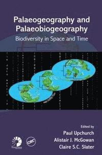 bokomslag Palaeogeography and Palaeobiogeography:  Biodiversity in Space and Time