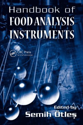 Semih Otles - Handbook of Food Analysis Instruments, Inbunden