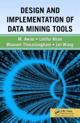 bokomslag Design and Implementation of Data Mining Tools