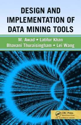 Design and Implementation of Data Mining Tools 1