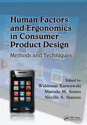 Waldemar Karwowski, Marcelo M. Soares, Neville A. Stanton - Human Factors and Ergonomics in Consumer Product Design, Inbunden