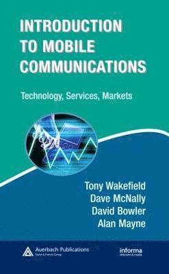 Intorduction to Mobile Communications: Technology, Services, Markets 1