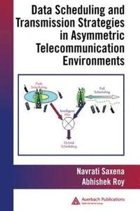 bokomslag Data Scheduling and Transmission Strategies in Asymmetric Telecommunication Environments
