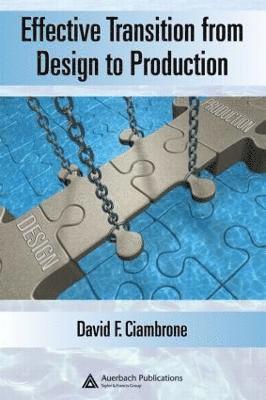 Effective Transition from Design to Production 1