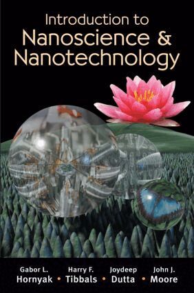 Gabor L. Hornyak, H.F. Tibbals, Joydeep Dutta, John J. Moore - Introduction to Nanoscience and Nanotechnology, Inbunden