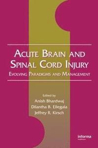 bokomslag Acute Brain and Spinal Cord Injury