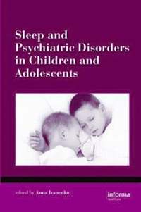bokomslag Sleep and Psychiatric Disorders in Children and Adolescents