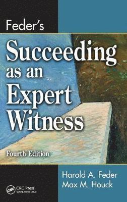 Feder's Succeeding as an Expert Witness 1