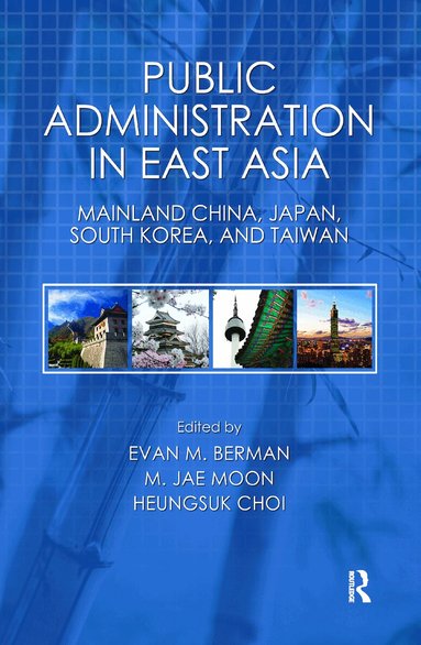 Evan M. Berman - Public Administration in East Asia, Inbunden
