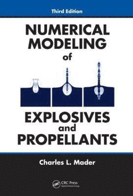 bokomslag Numerical Modeling of Explosives and Propellants