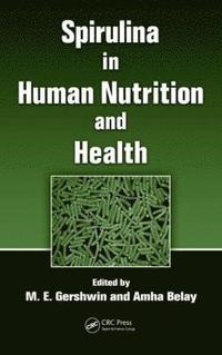 bokomslag Spirulina in Human Nutrition and Health