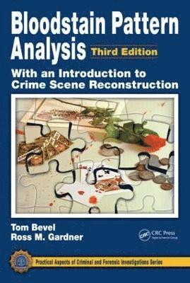 Bloodstain Pattern Analysis with an Introduction to Crime Scene Reconstruction 1