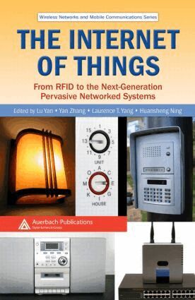 Lu Yan, Yan Zhang, Laurence T. Yang, Huansheng Ning - Internet of Things, Inbunden