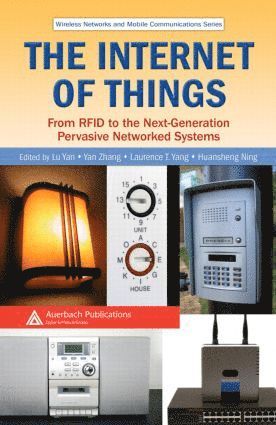 Lu Yan, Yan Zhang, Laurence T. Yang, Huansheng Ning - Internet of Things, Inbunden