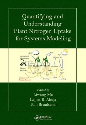 bokomslag Quantifying and Understanding Plant Nitrogen Uptake for Systems Modeling