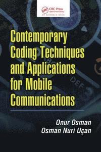 bokomslag Contemporary Coding Techniques and Applications for Mobile Communications
