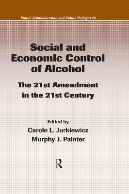 Social and Economic Control of Alcohol 1