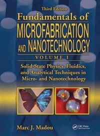 bokomslag Solid-State Physics, Fluidics, and Analytical Techniques in Micro- and Nanotechnology