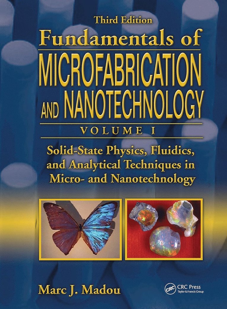 Marc J. Madou - Solid-State Physics, Fluidics, and Analytical Techniques in Micro- and Nanotechnology, Inbunden