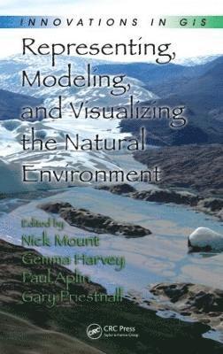 bokomslag Representing, Modeling, and Visualizing the Natural Environment