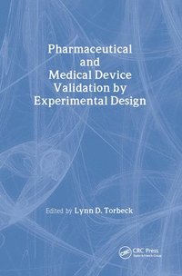 bokomslag Pharmaceutical and Medical Device Validation by Experimental Design