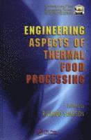 Engineering Aspects of Thermal Food Processing