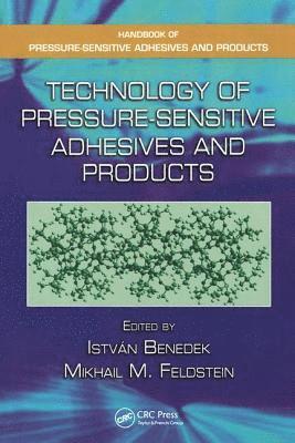 Technology of Pressure-Sensitive Adhesives and Products 1