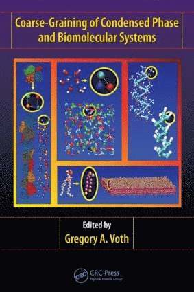Gregory A. Voth - Coarse-Graining of Condensed Phase and Biomolecular Systems, Inbunden