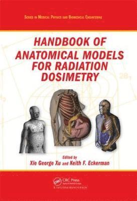 Handbook of Anatomical Models for Radiation Dosimetry 1