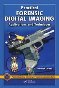bokomslag Practical Forensic Digital Imaging
