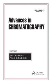 bokomslag Advances in Chromatography, Volume 47