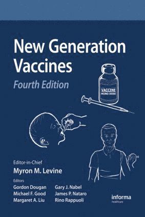 Myrone M. Levine, Myron M. Levine, Gordon Dougan, Michael F. Good, Margaret A. Liu, Gary J. Nabel, James P. Nataro, Rino Rappuoli, USA) Levine, Myron M. (University of Maryland, Baltimore, UK) Dougan, Gordon (The Sanger Institute, Hinxton, Cambridge, USA) Nabel, Gary J. (National Institutes of Health, Bethesda, Maryland, USA) Nataro, James P. (University of Maryland, Baltimore - New Generation Vaccines, Inbunden