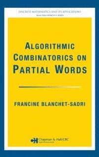 bokomslag Algorithmic Combinatorics on Partial Words