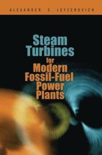 bokomslag Steam Turbines for Modern Fossil-Fuel Power Plants