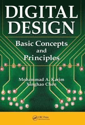 Mohammad Karim, Xinghao Chen, USA) Karim, Mohammad (University of Massachusetts Dartmouth, MA, USA) Chen, Xinghao (Endwell, New York - Digital Design, Inbunden