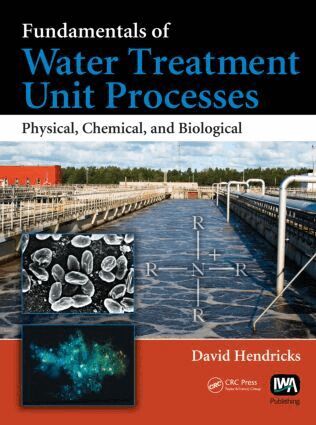 David Hendricks - Fundamentals of Water Treatment Unit Processes, Inbunden
