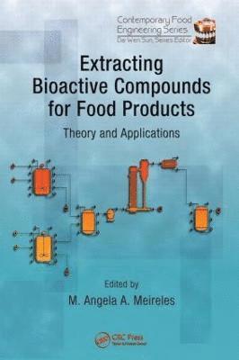 Extracting Bioactive Compounds for Food Products 1