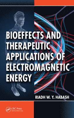 bokomslag Bioeffects and Therapeutic Applications of Electromagnetic Energy